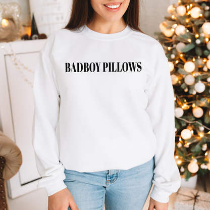 BadBoy Pillows Sweatshirt